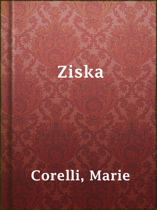 Title details for Ziska by Marie Corelli - Available
